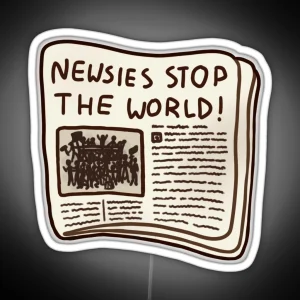 Newsies Stop The World RGB Neon Sign