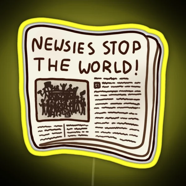 Newsies Stop The World RGB Neon Sign