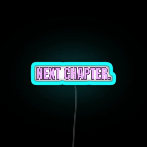 Next Chapter The Story Of Us RGB Neon Sign