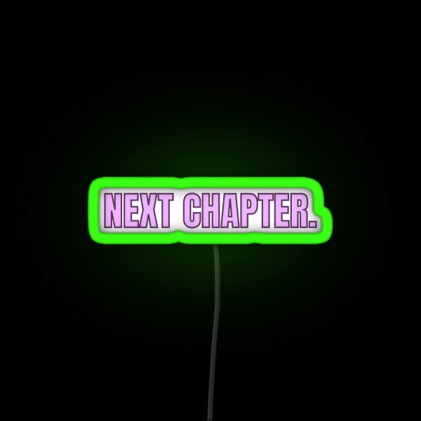 Next Chapter The Story Of Us RGB Neon Sign