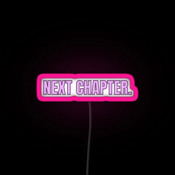 Next Chapter The Story Of Us RGB Neon Sign