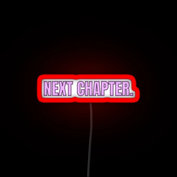Next Chapter The Story Of Us RGB Neon Sign