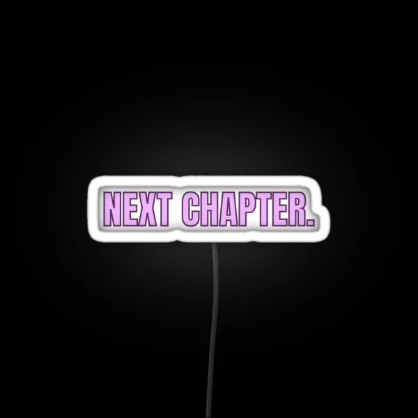 Next Chapter The Story Of Us RGB Neon Sign