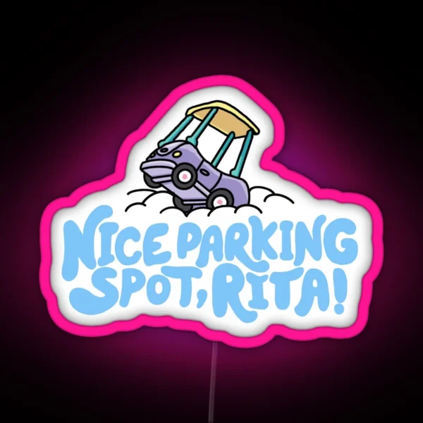 Nice Parking Spot Rita RGB Neon Sign