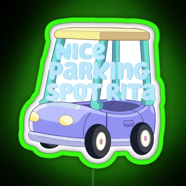 Nice Parking Spot Rita RGB Neon Sign