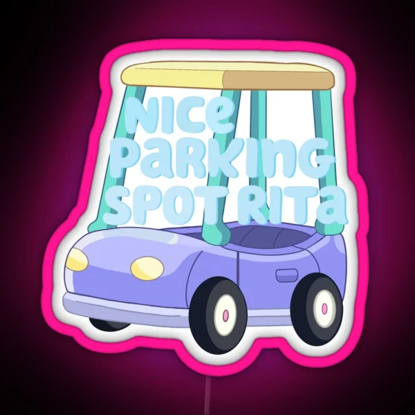 Nice Parking Spot Rita RGB Neon Sign