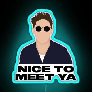 Nice To Meet Ya RGB Neon Sign