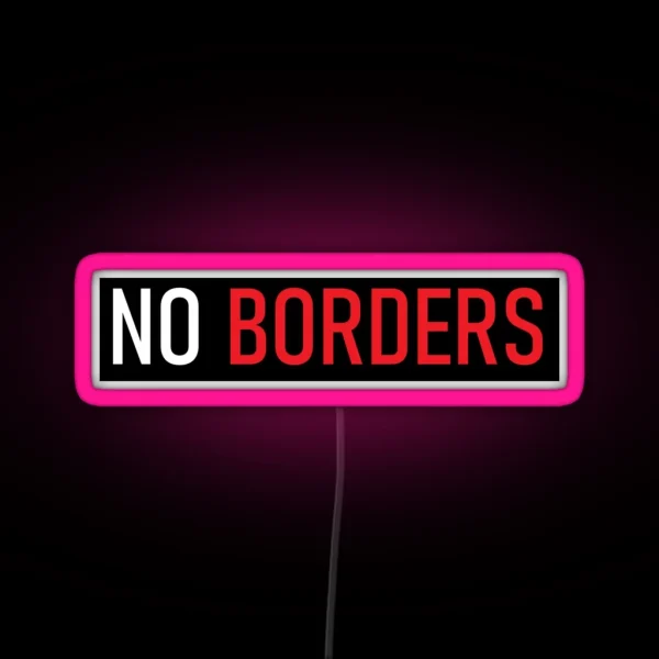 NO BORDERS RGB Neon Sign