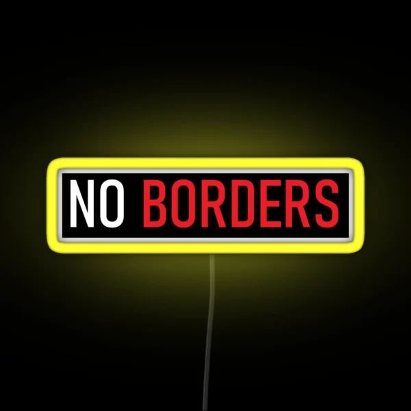 NO BORDERS RGB Neon Sign