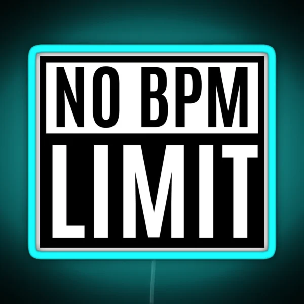 No BPM Limit Rave Party RGB Neon Sign