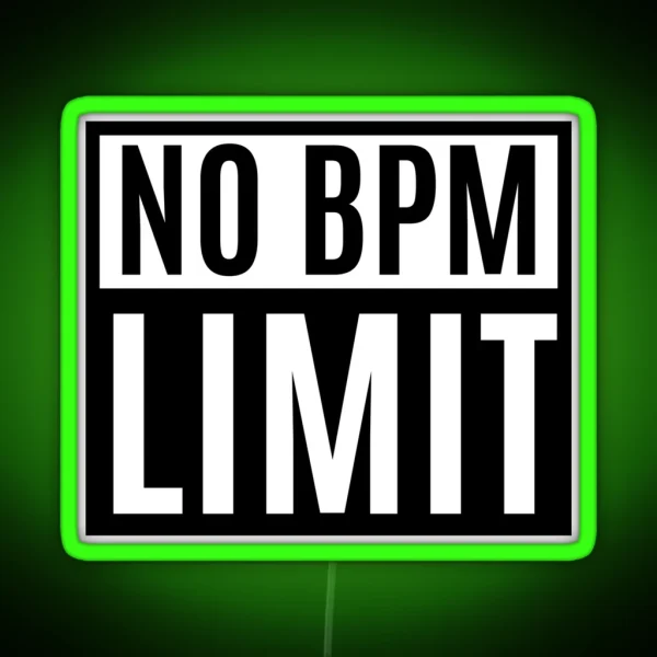 No BPM Limit Rave Party RGB Neon Sign