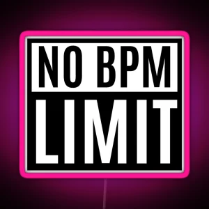 No BPM Limit Rave Party RGB Neon Sign