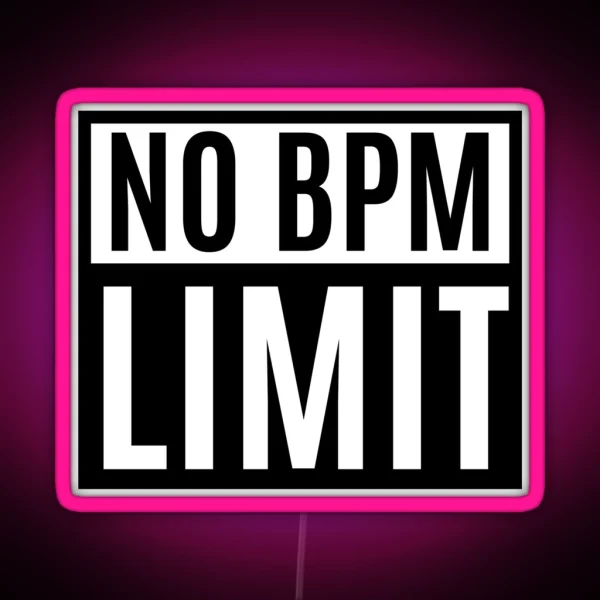 No BPM Limit Rave Party RGB Neon Sign