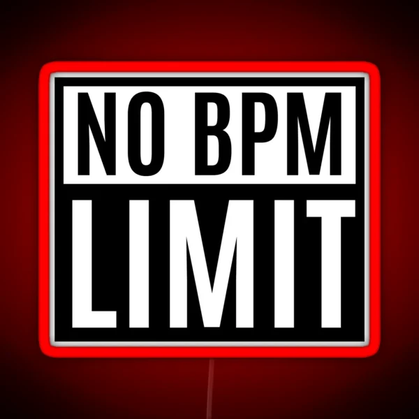 No BPM Limit Rave Party RGB Neon Sign