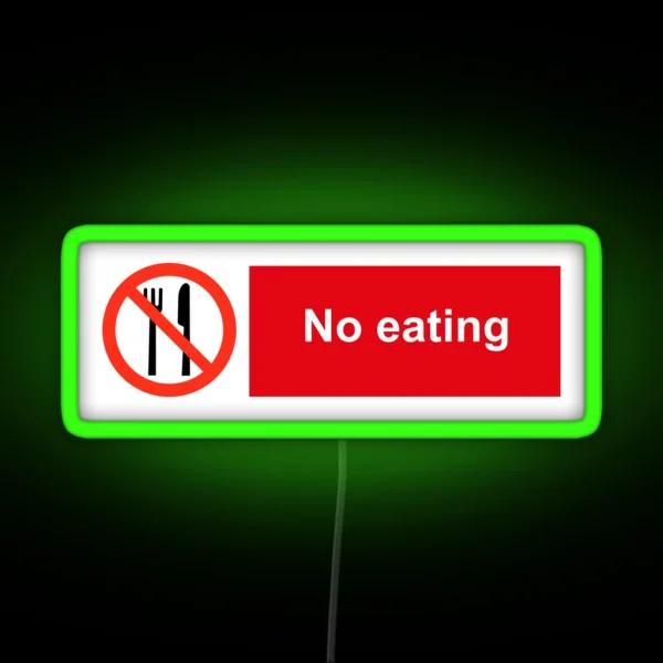 No Eating RGB Neon Sign