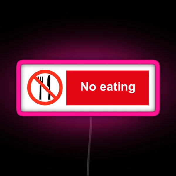 No Eating RGB Neon Sign