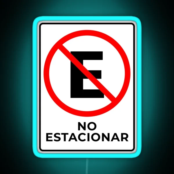 No Estacionar Spanish No Parking Here RGB Neon Sign