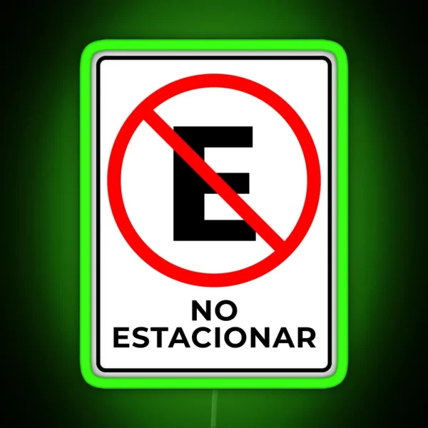 No Estacionar Spanish No Parking Here RGB Neon Sign