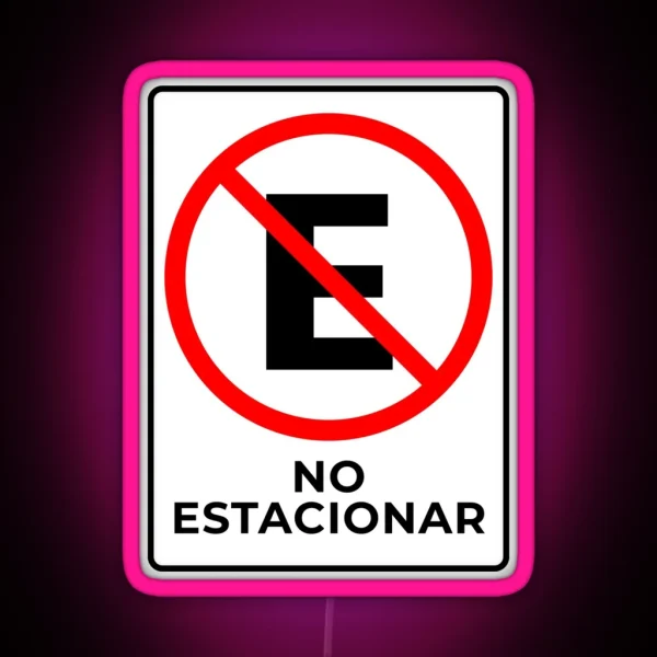 No Estacionar Spanish No Parking Here RGB Neon Sign