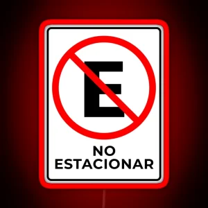 No Estacionar Spanish No Parking Here RGB Neon Sign