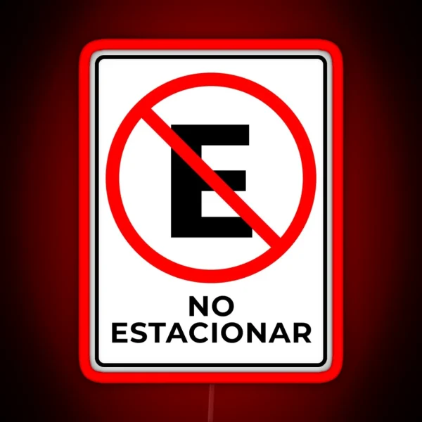 No Estacionar Spanish No Parking Here RGB Neon Sign