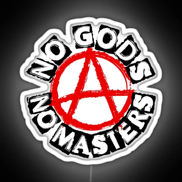 NO GODS NO MASTERS RGB Neon Sign