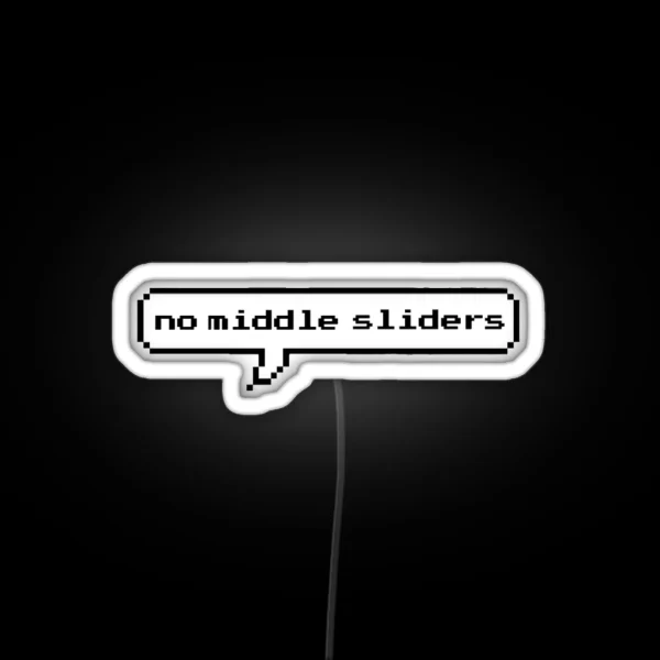 No Middle Sliders RGB Neon Sign