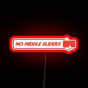 No Middle Sliders RGB Neon Sign