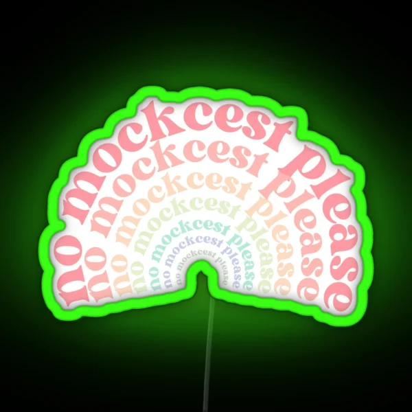 No Mockcest Please RGB Neon Sign