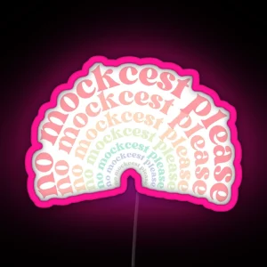 No Mockcest Please RGB Neon Sign