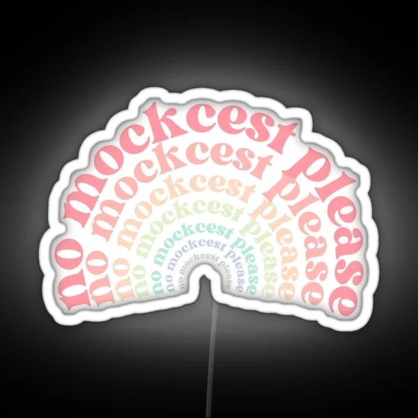 No Mockcest Please RGB Neon Sign