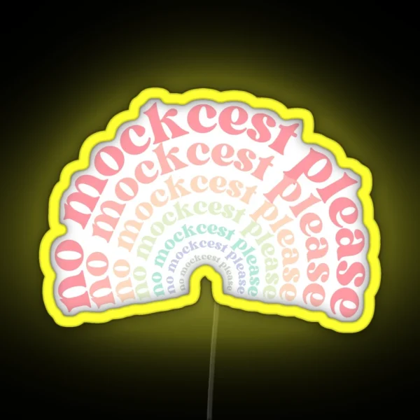 No Mockcest Please RGB Neon Sign