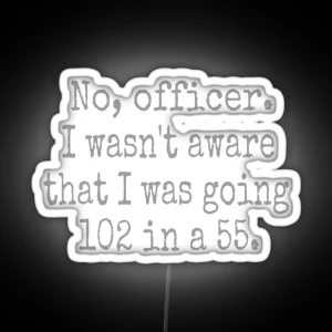 No Officer Speed RGB Neon Sign