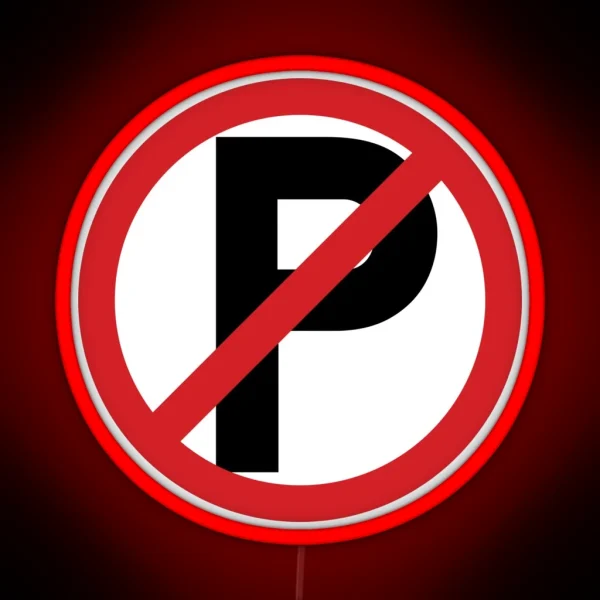 No Parking Prohibition Symbol Sign RGB Neon Sign