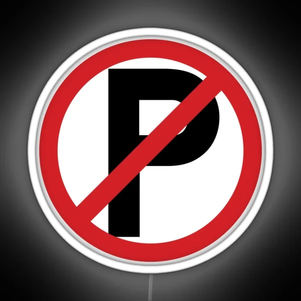 No Parking Prohibition Symbol Sign RGB Neon Sign