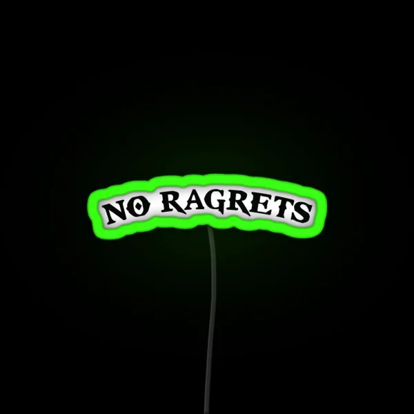No Ragrets Mispelled Regrets Tattoo RGB Neon Sign