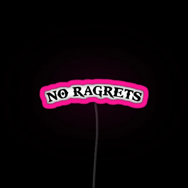 No Ragrets Mispelled Regrets Tattoo RGB Neon Sign