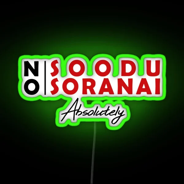 No Soodu No Soranai Nithiyanantha Funny RGB Neon Sign