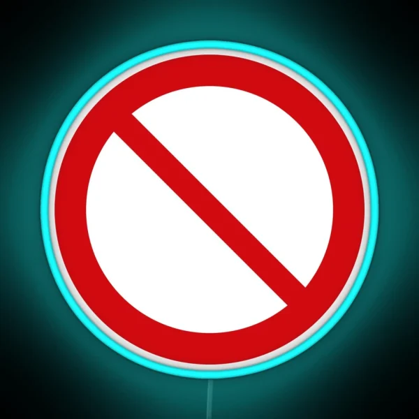 NO Symbol DO NOT Icon Prohibition Sign Red On White RGB Neon Sign