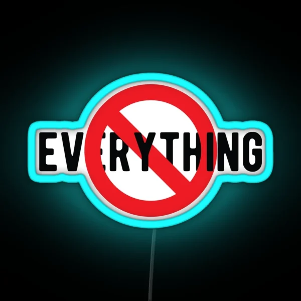 NO Symbol Prohibition Sign Prohibited Everything Cool Funny Motorcycle Helmet Or College Humor RGB Neon Sign