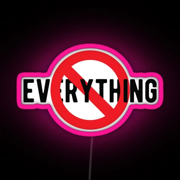 NO Symbol Prohibition Sign Prohibited Everything Cool Funny Motorcycle Helmet Or College Humor RGB Neon Sign