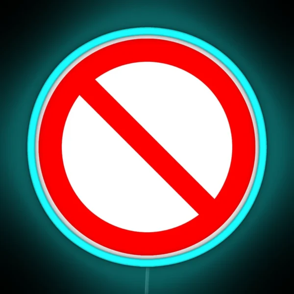 NO Symbol Prohibition Sign Prohibited IN RED Classic RGB Neon Sign