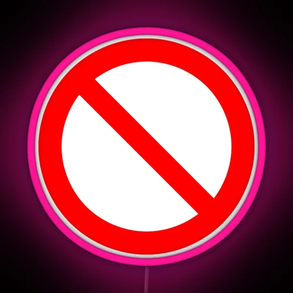 NO Symbol Prohibition Sign Prohibited IN RED Classic RGB Neon Sign