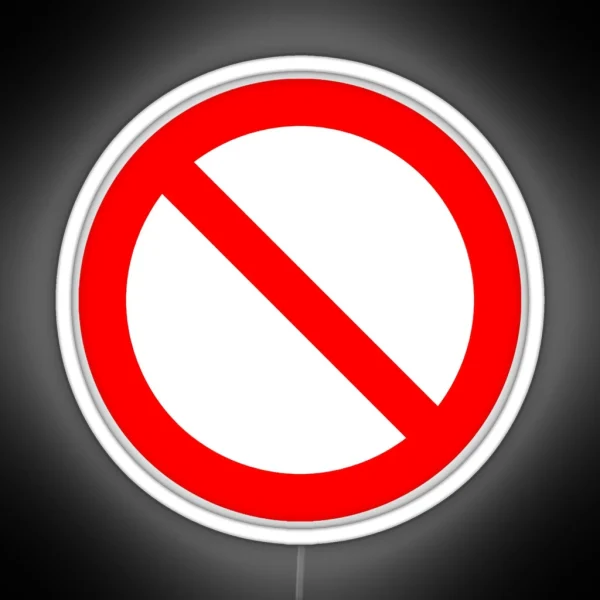 NO Symbol Prohibition Sign Prohibited IN RED Classic RGB Neon Sign