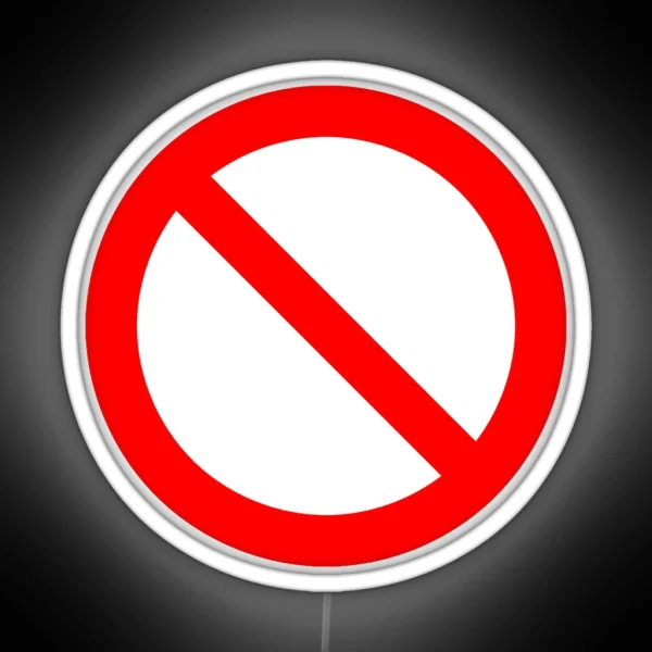 NO Symbol Prohibition Sign Prohibited IN RED Classic RGB Neon Sign