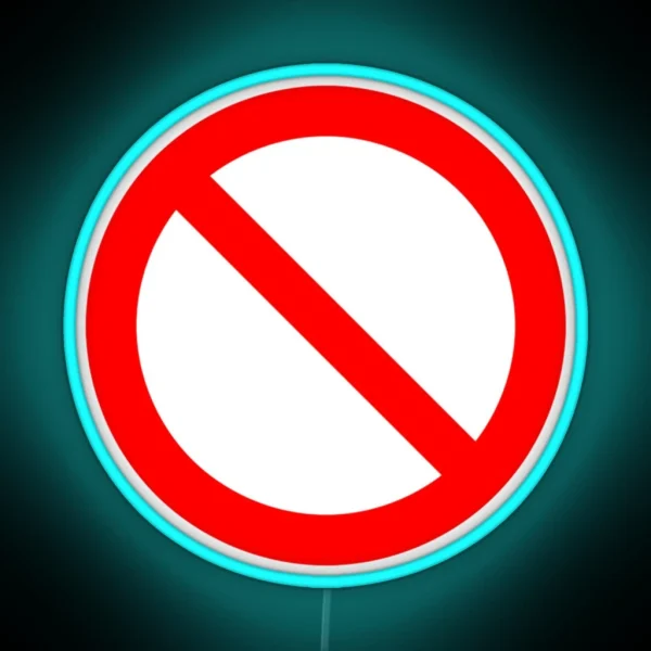 NO Symbol Prohibition Sign Prohibited IN RED Classic Led RGB Neon Sign