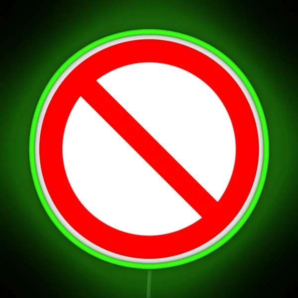 NO Symbol Prohibition Sign Prohibited IN RED Classic Led RGB Neon Sign