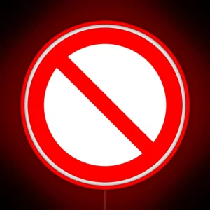 NO Symbol Prohibition Sign Prohibited IN RED Classic Led RGB Neon Sign