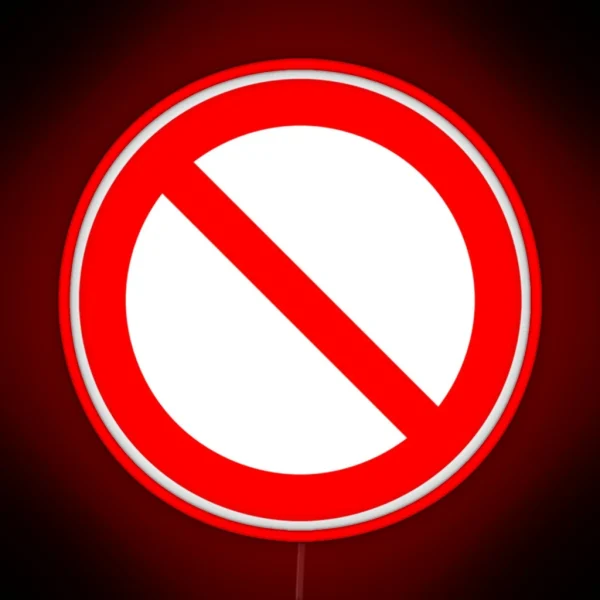 NO Symbol Prohibition Sign Prohibited IN RED Classic Led RGB Neon Sign