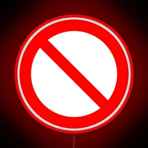 NO Symbol Prohibition Sign Prohibited IN RED RGB Neon Sign